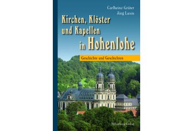 Kirchen, Klöster und Kapellen in Hohenlohe