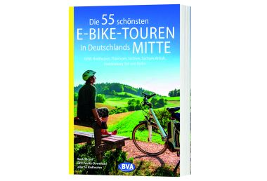 Die 55 schönsten E-Bike-Touren in Deutschlands Mitte