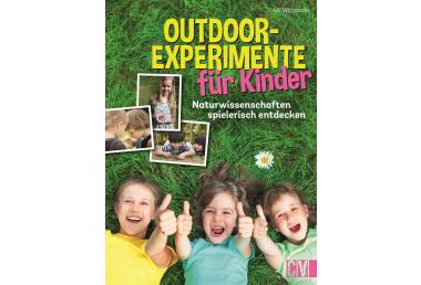 Outdoor - Experimente für Kinder 