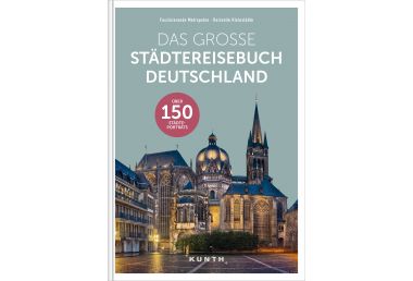 Das große Städtereisebuch Deutschland 