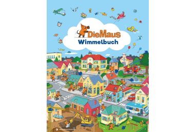 Die Maus - Wimmelbuch