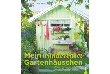 Mein wunderbares Gartenhäuschen