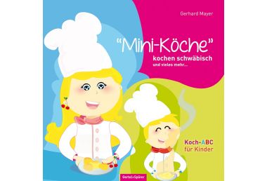 Mini-Köche kochen schwäbisch. Koch ABC für Kinder