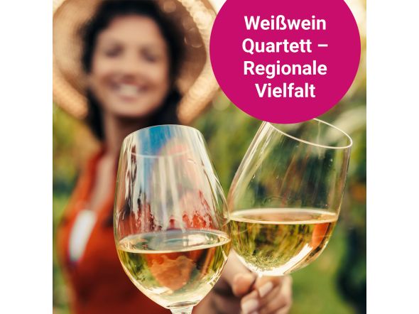Weißwein Quartett  Genuss